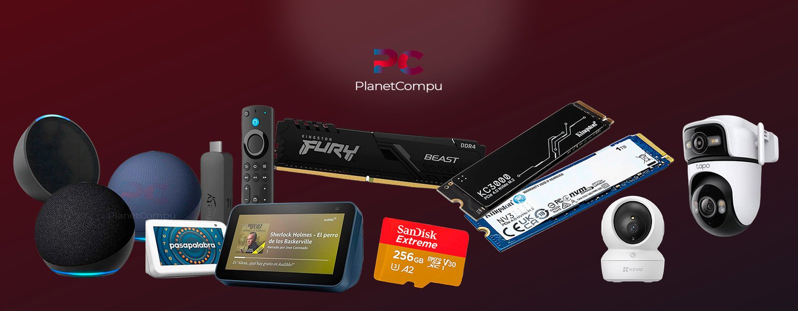 PlanetCompu - RAM, SSD, microSD, Fire TV Stick, Alexa y camaras de seguridad