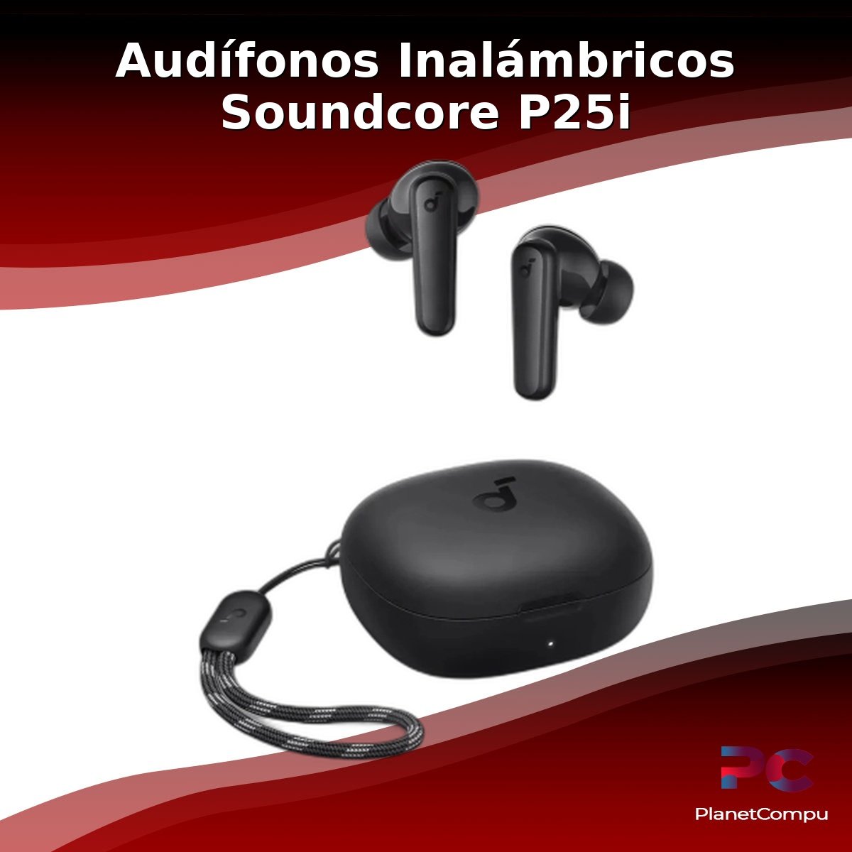 Audífonos Soundcore P25i Wireless Inalámbricos